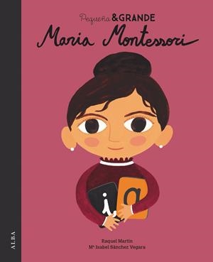 Pequeña & Grande Maria Montessori | Sánchez Vegara, María Isabel | Cooperativa autogestionària