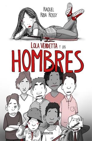 Lola Vendetta y los hombres | Riba Rossy, Raquel | Cooperativa autogestionària