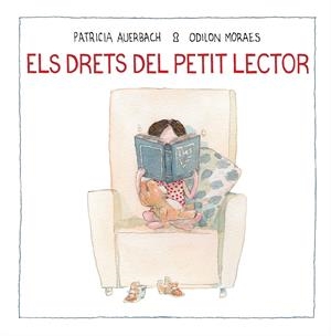 Els drets del petit lector | Auerbach, Patricia/Moraes, Odilon | Cooperativa autogestionària