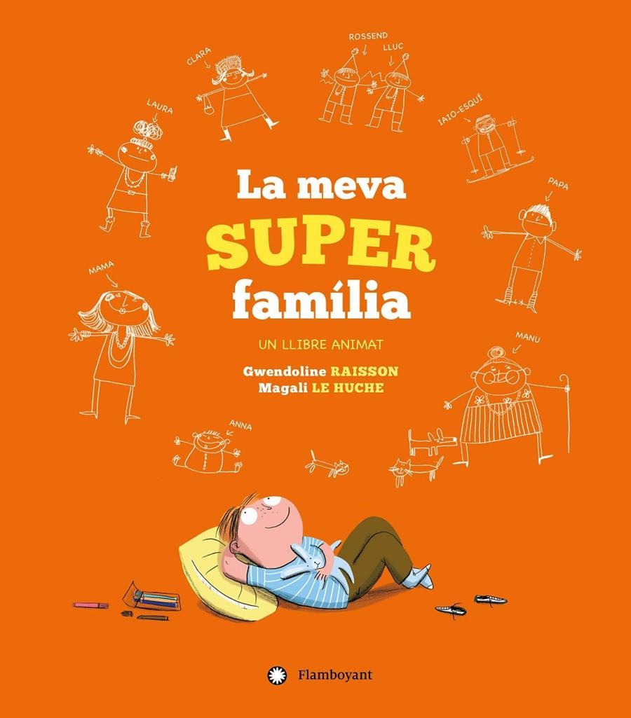 La meva superfamilia | Raisson, Gwendoline; Le Huche, Magali | Cooperativa autogestionària