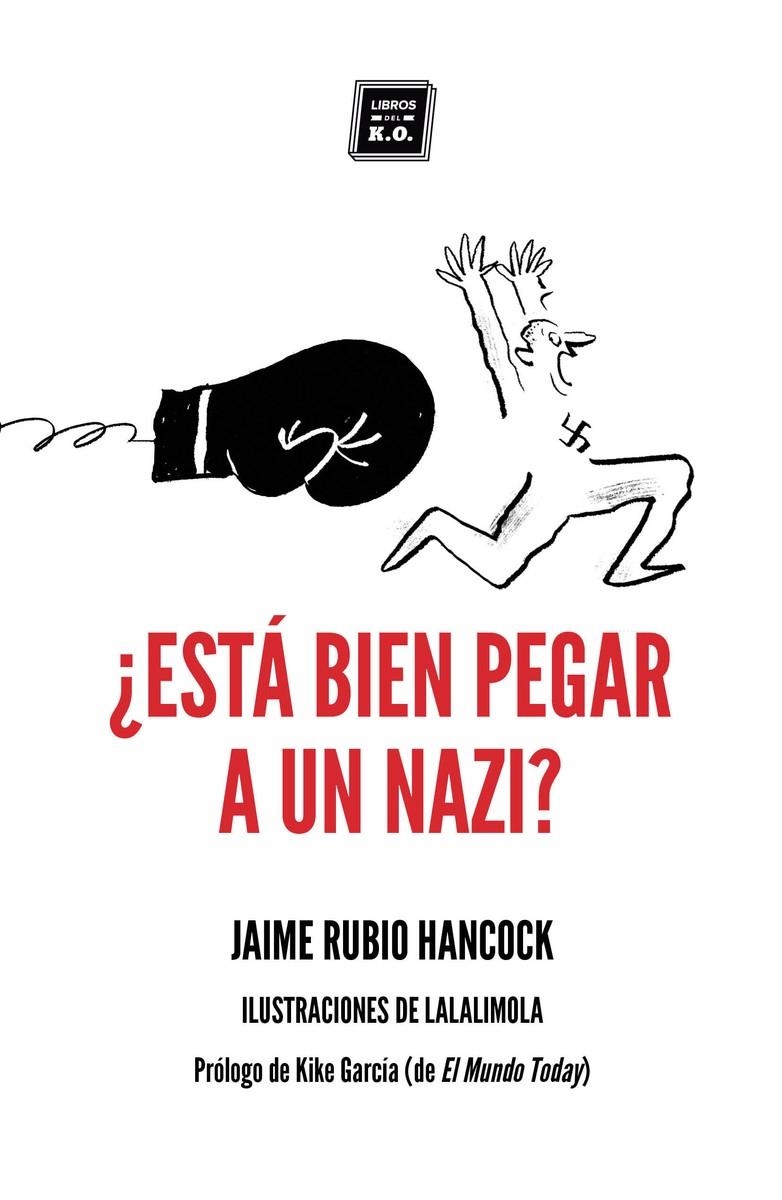 ¿Está bien pegar a un nazi? | Rubio Hancock, Jaime