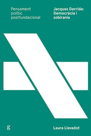 Jacques Derrida: Democràcia i sobirania | Llevadot Pascual, Laura | Cooperativa autogestionària