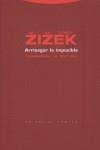 Arriesgar lo imposible | Zizek, Slavoj