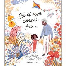 SI EL MON SENCER FOS | Josep Coelho, Allison Colpoys | Cooperativa autogestionària