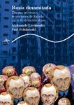 Rusia dinamitada: tramas secretas y terrorismo de Estado en la Federación Rusa | Litvinenko, Aleksandr; Felshtinski, Yuri