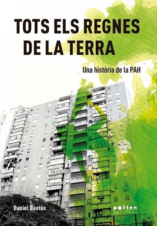 Tots els regnes de la terra | Bastús, Daniel | Cooperativa autogestionària