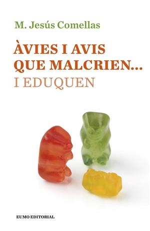 Àvies i avis que malcrien... i eduquen | Comellas Carbó, Maria Jesús | Cooperativa autogestionària