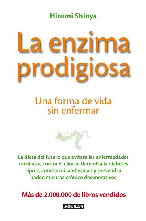 La enzima prodigiosa | Shinya, Hiromi