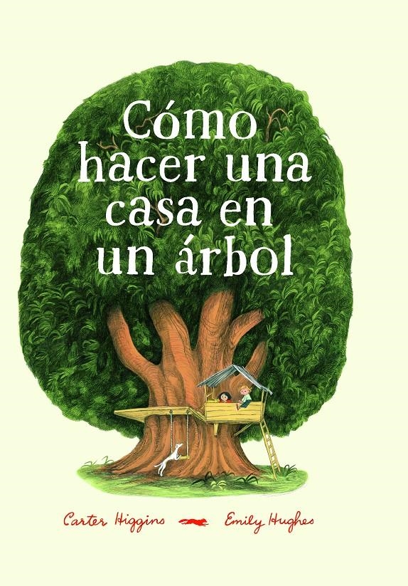 Cómo hacer una casa en un árbol | Higgings, Carter | Cooperativa autogestionària
