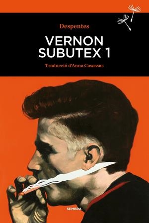 Vernon Subutex 1 | Despentes, Virginie
