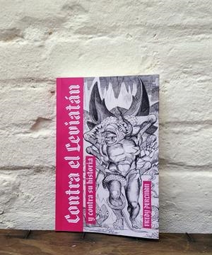 Contra el Leviatán y contra su historia | Perlman, Freddy | Cooperativa autogestionària