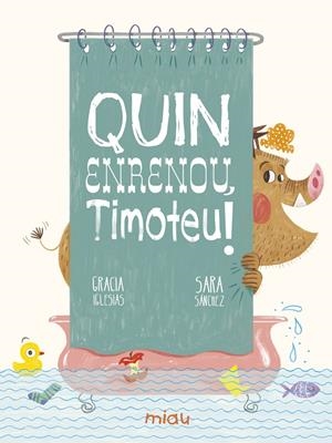 Quin enrenou Timoteu | Iglesias Lodares, Gracia