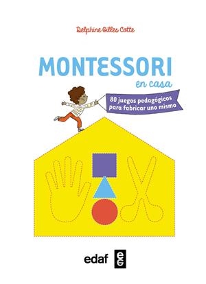Montessori en casa | Gilles Cotte, Delphine | Cooperativa autogestionària