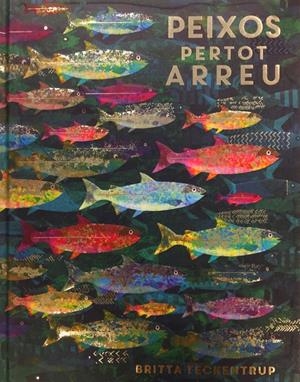 Peixos pertot arreu | Teckentrup, Britta | Cooperativa autogestionària