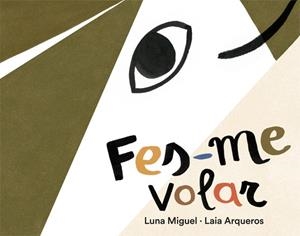 Fes-me volar | Miguel, Luna | Cooperativa autogestionària