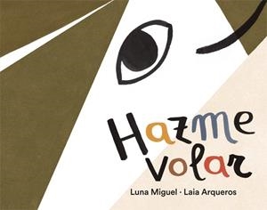 Hazme volar | Miguel, Luna | Cooperativa autogestionària