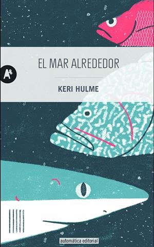 El mar alrededor | Hulme, Keri | Cooperativa autogestionària