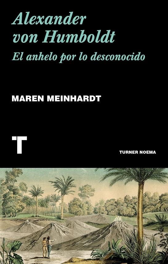 Alexander von Humboldt | Meinhardt, Maren
