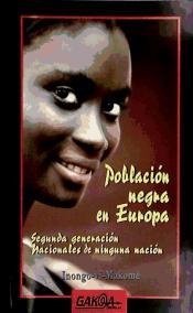 Población negra en Europa | INONGO-VI-MAKOME | Cooperativa autogestionària