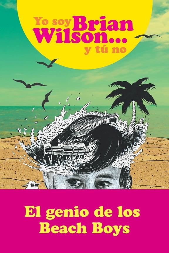 YO SOY BRIAN WILSON Y TU NO | Wilson, Brian | Cooperativa autogestionària