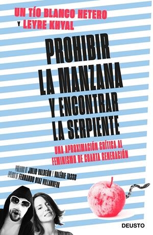Prohibir la manzana y encontrar la serpiente | Un Tio Blanco Hetero/Khyal, Leyre