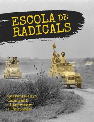 Escola de radicals | Varios autores | Cooperativa autogestionària