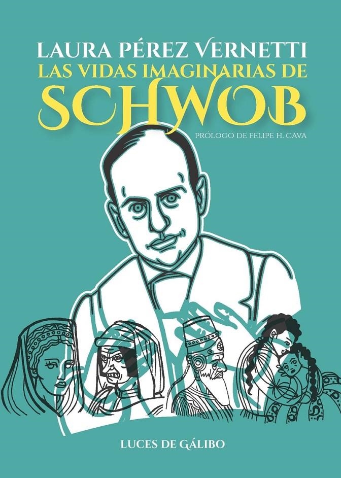 Las vidas imaginarias de Schwob | Perez Vernetti, Laura | Cooperativa autogestionària