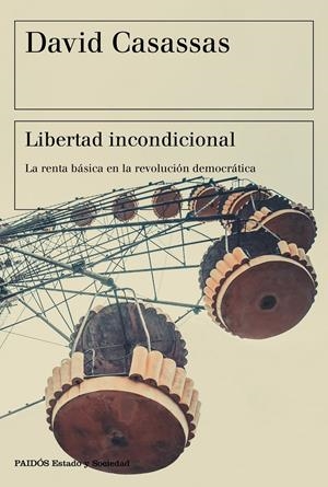 Libertad incondicional | Casassas, David | Cooperativa autogestionària
