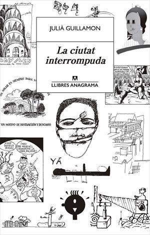 La ciutat interrompuda | Guillamon, Julià