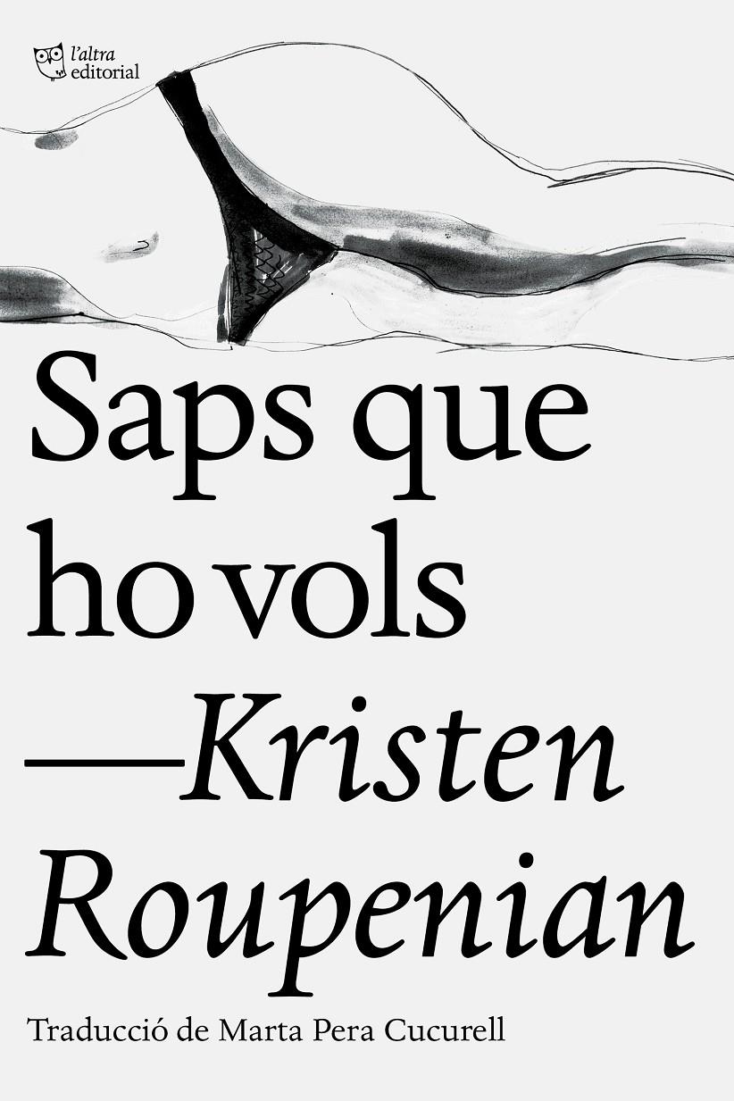 Saps que ho vols | Roupenian, Kristen | Cooperativa autogestionària
