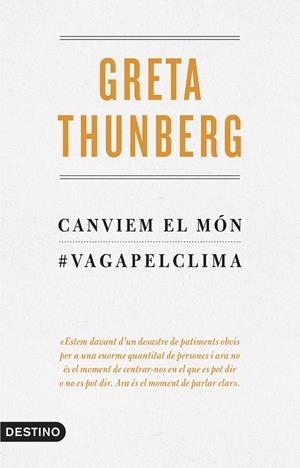 Canviem el món | Thunberg, Greta