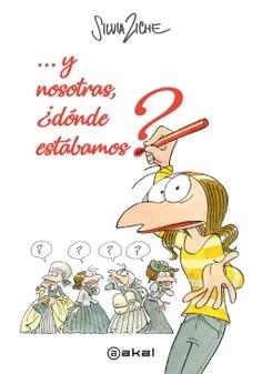 Y nosotras, ¿dónde estábamos? | Ziche, Silvia | Cooperativa autogestionària
