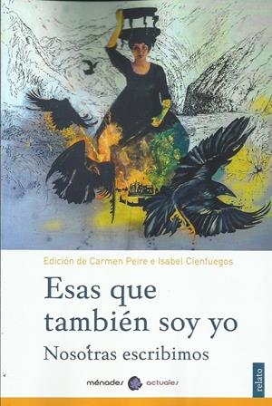 Esas que también soy yo | Muñiz Huberman, Angelina/Peri Rossi, Cristina/Darder, Bárbara/Antón, Mariví/Cancela Negreira, Marga/ | Cooperativa autogestionària