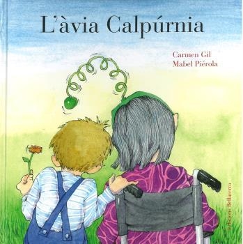 L'àvia Calpúrnia | Carmen Gil / Mabel Piérola | Cooperativa autogestionària