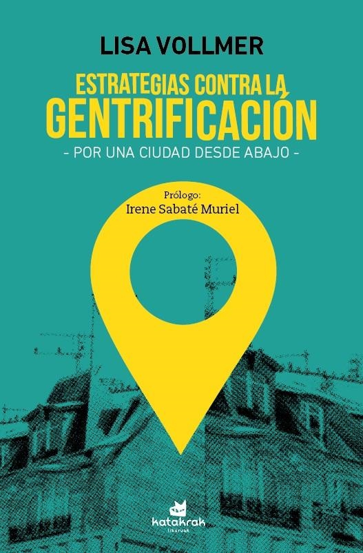 Estrategias contra la gentrificación | Vollmer, Lisa | Cooperativa autogestionària