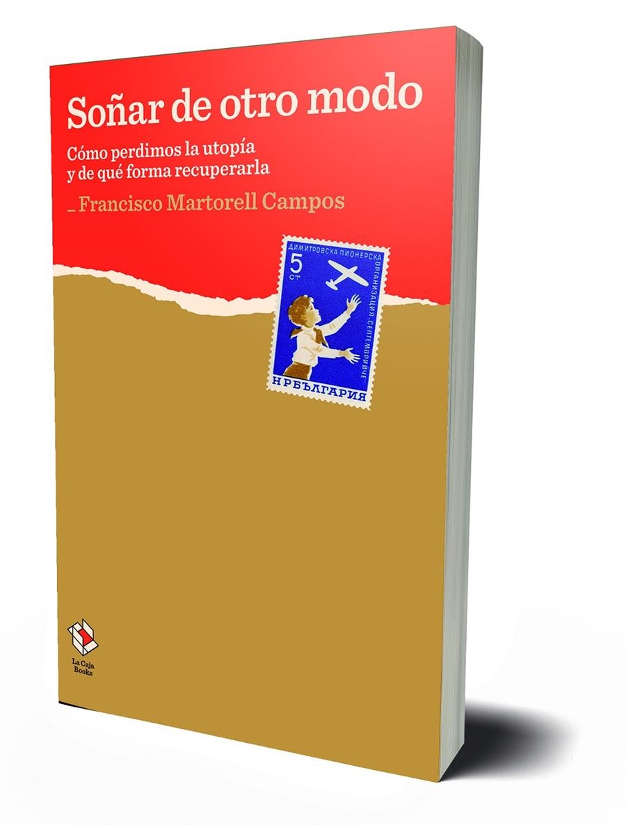 Soñar de otro modo | Martorell Campos, Francisco | Cooperativa autogestionària