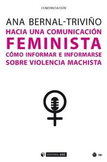 Hacia una comunicación feminista | Bernal-Triviño, Ana | Cooperativa autogestionària