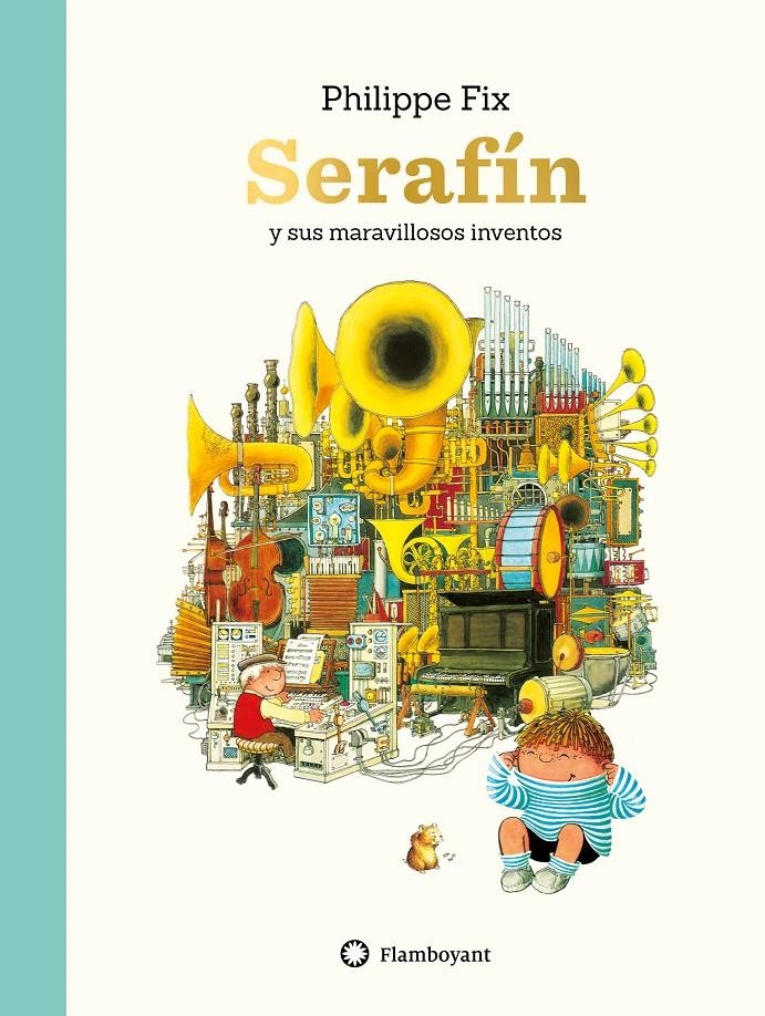 Serafín y sus maravillosos inventos | Fix, Philippe | Cooperativa autogestionària