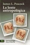 LA LENTE ANTROPOLOGICA | PEACOCK, JAMES L.
