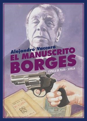 El manuscrito Borges | Vaccaro, Alejandro | Cooperativa autogestionària