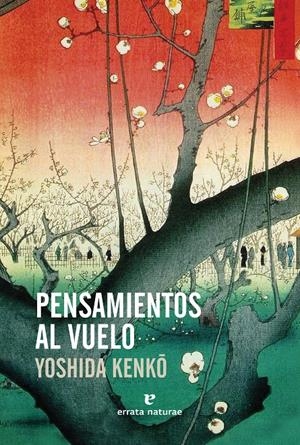 Pensamientos al vuelo | Kenko, Yoshida