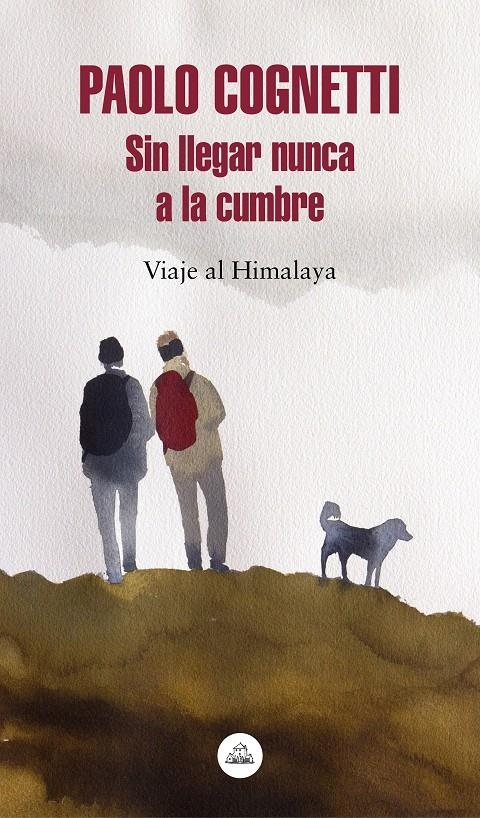 Sin llegar nunca a la cumbre | Cognetti, Paolo | Cooperativa autogestionària
