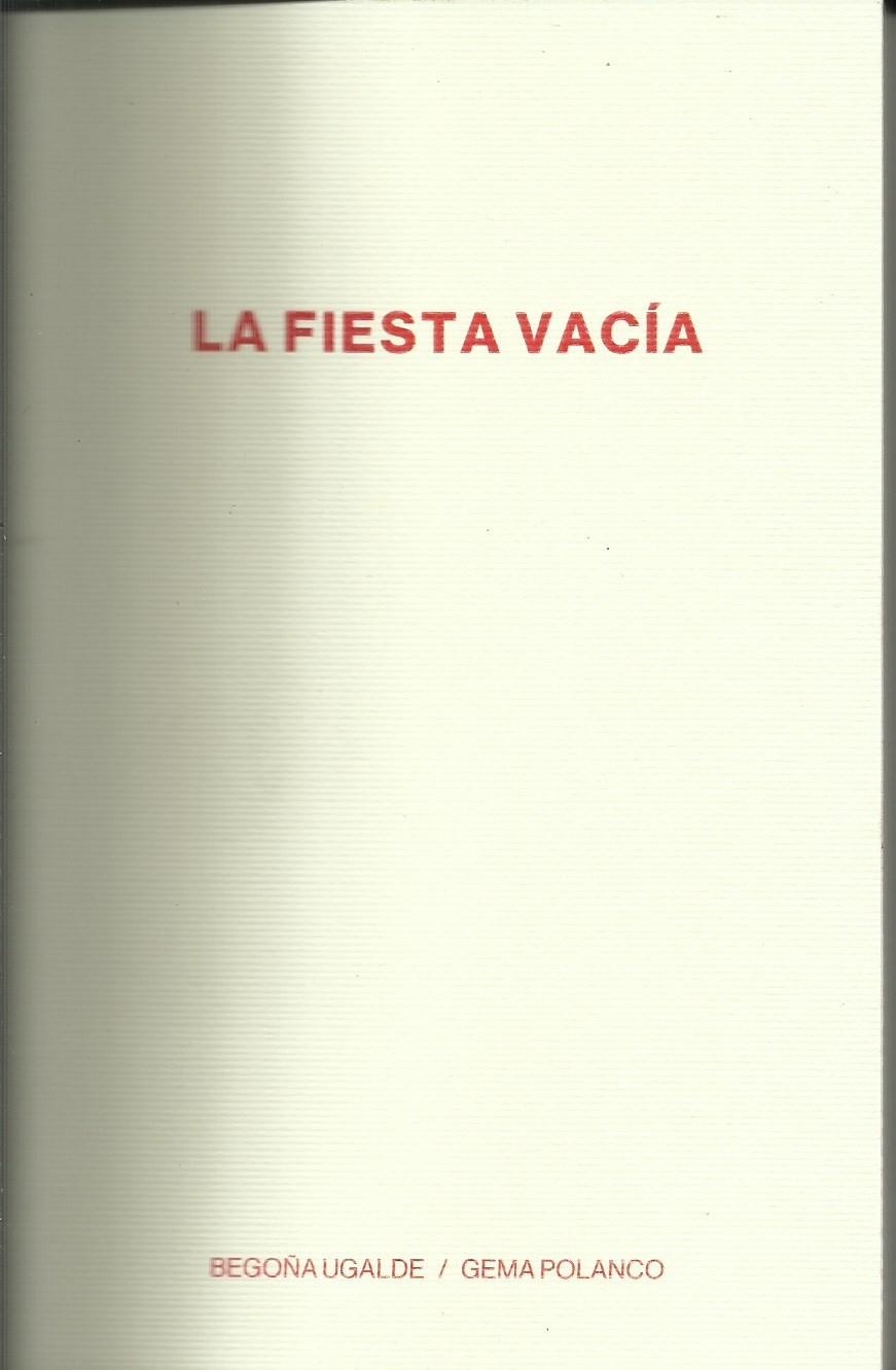 La fiesta vacía | Ugalde Pascual, Begoña