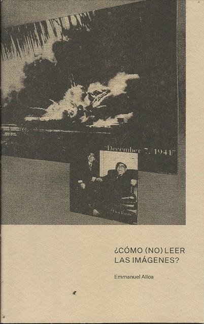 ¿Como (no) leer las imagenes? | Alloa, Emmanuel