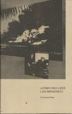 ¿Como (no) leer las imagenes? | Alloa, Emmanuel | Cooperativa autogestionària