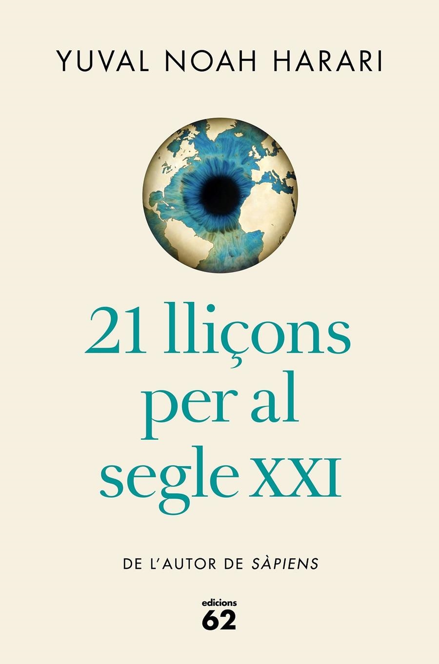 21 lliçons per al segle XXI (edició rústica) | Noah Harari, Yuval | Cooperativa autogestionària