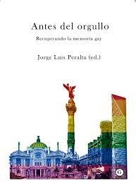 Antes del orgullo | Peralta, Jorge Luis | Cooperativa autogestionària