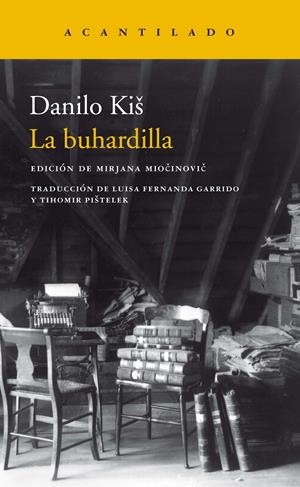 La buhardilla | Kis, Danilo | Cooperativa autogestionària