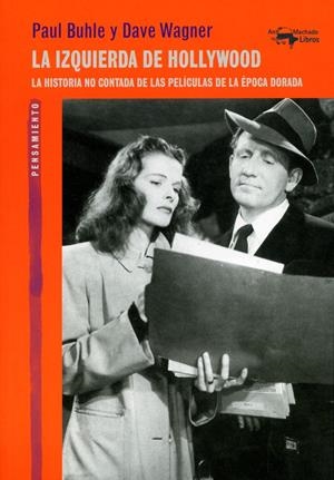 La izquierda de Hollywood | Buhle, Paul/Wagner, Dave | Cooperativa autogestionària