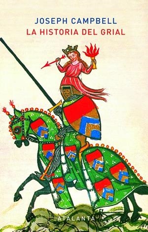 La historia del Grial | Campbell, Joseph; Siruela, Jacobo | Cooperativa autogestionària
